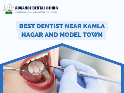 Best Dentist Near Kamla Nagar And Model Town